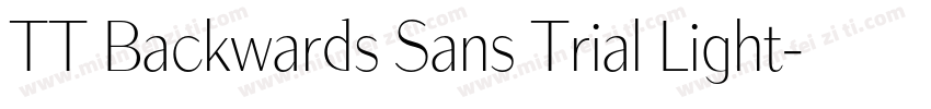 TT Backwards Sans Trial Light字体转换